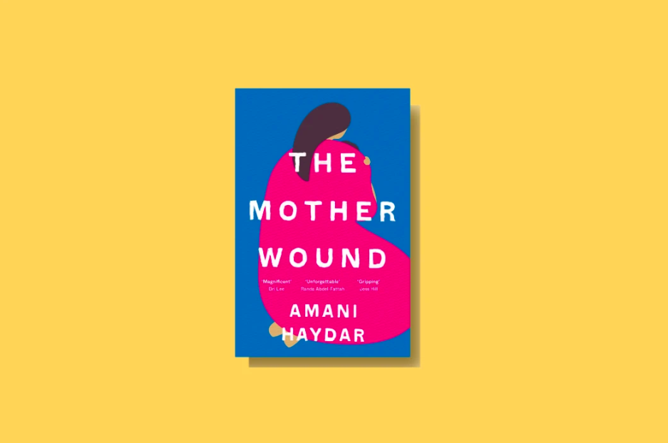 #SheReviews The Mother Wound by Amani Haydar - SheSociety